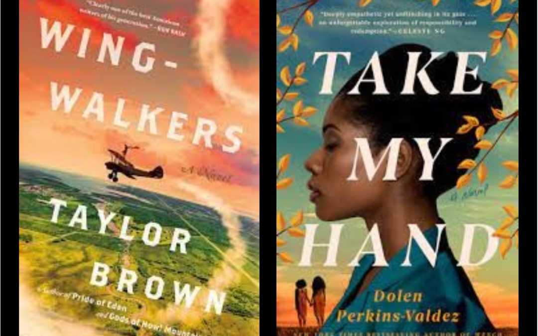 Book Covers: "Wing-Walkers" by Taylor Brown and "Take My Hand" by Dolen Perkens-Valdez