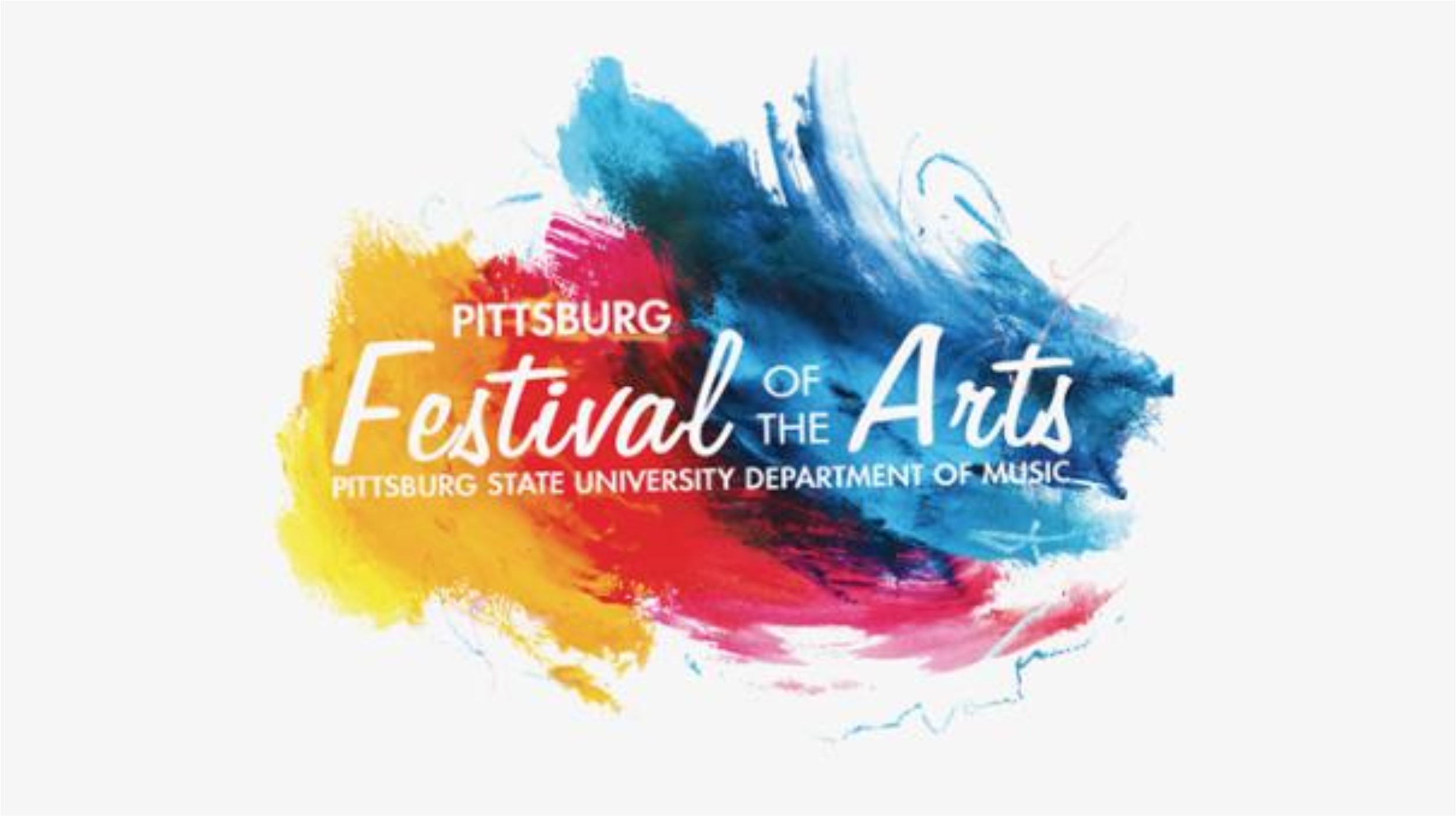 Yellow, pink, and blue brushstroke background with text "Pittsburg Festival of the Arts Pittsburg State University Department of Music"