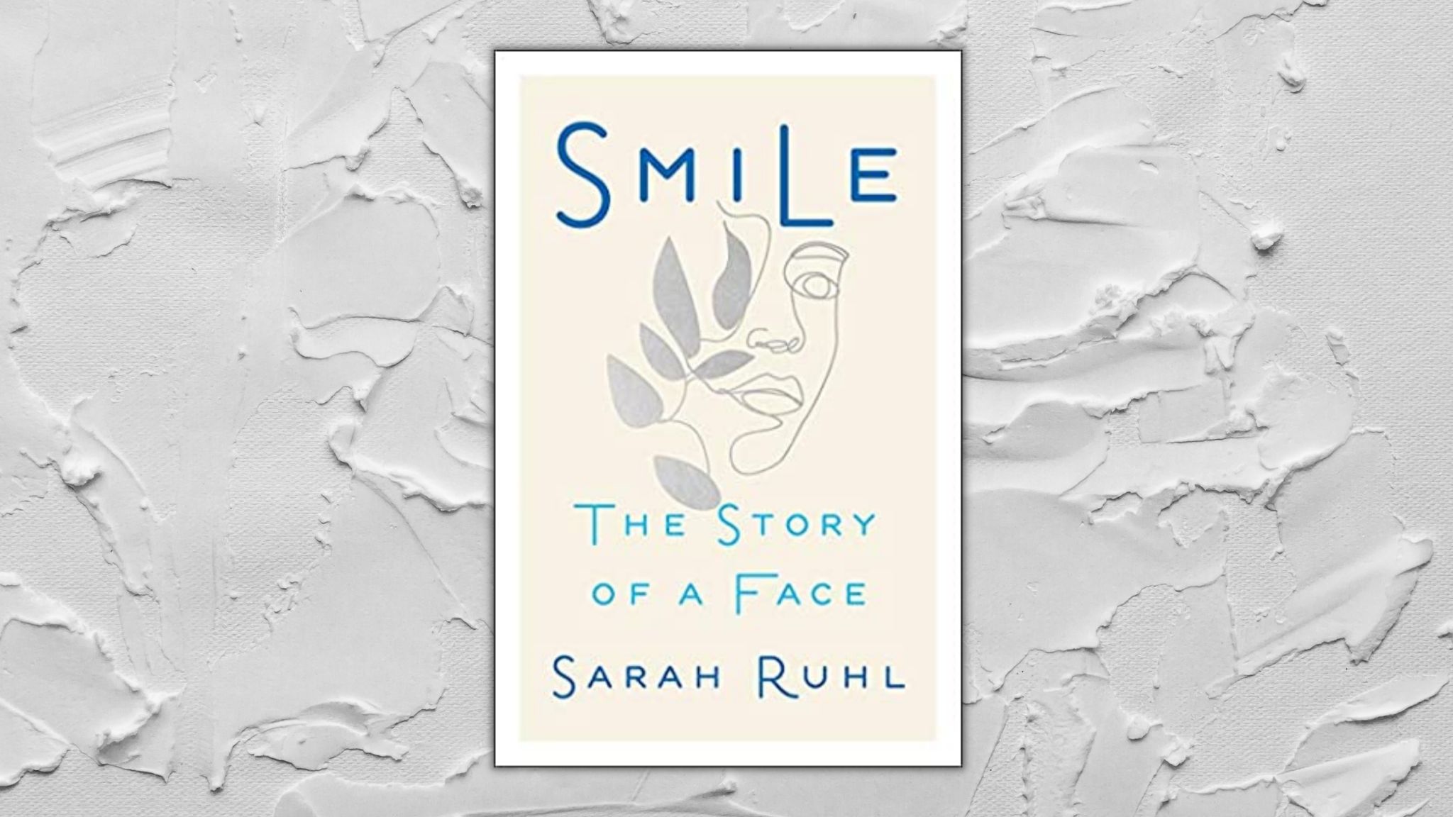 Cover of the book: "Smile" by Sarah Ruhl