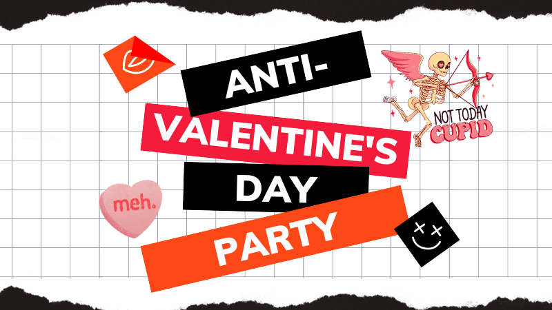 Anti-Valentine’s Day Party for Teens