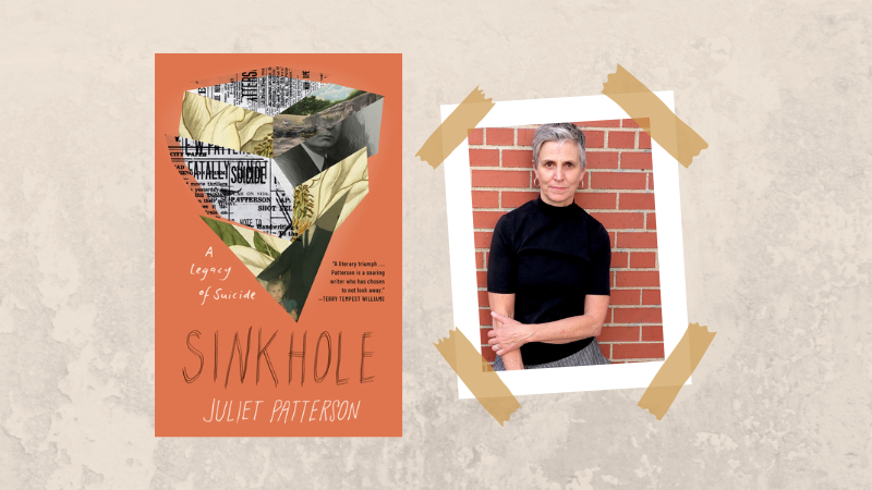 Photo of Author Juliet Patterson and the cover of her book, "Sinkhole—A Legacy of Suicide."