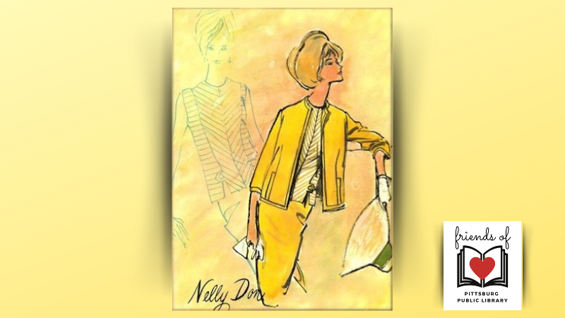 A yellow background with a vintage fashion sketch of a woman in a stylish yellow suit, designed by Nelly Don. The "Friends of the Pittsburg Public Library" logo is in the bottom right corner.