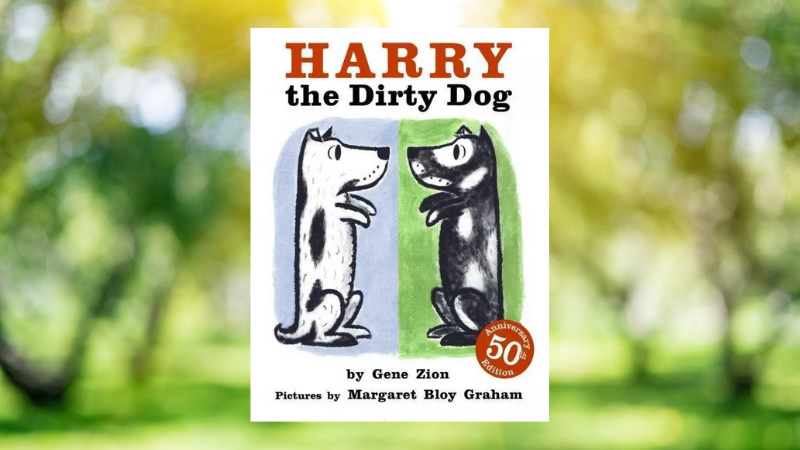 A sunny background with the cover of the book: "Harry the Dirty Dog," written by Gene Zion and illustrated by Margaret Bloy Graham.