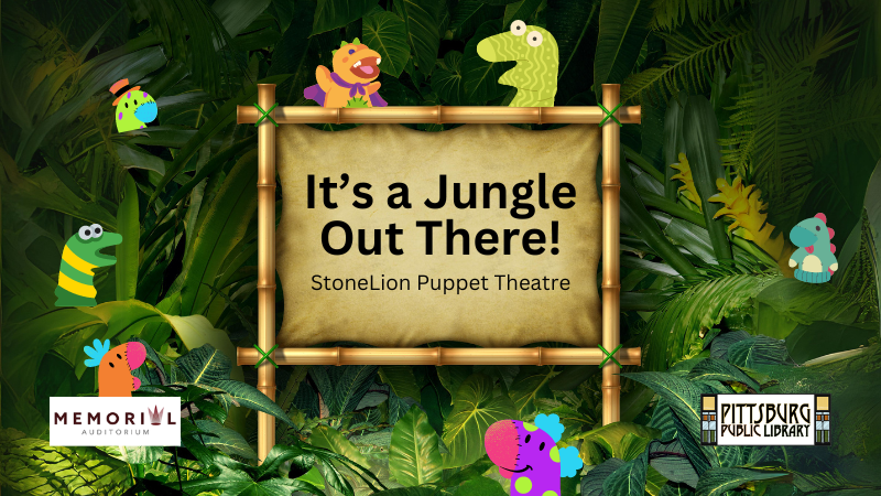 "Its a Jungle Out There" StoneLion puppet theatre. Free.
