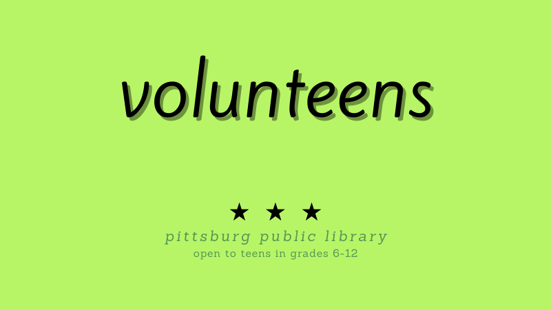 Bright green background with "VolunTeens" "Pittsburg Public Library"